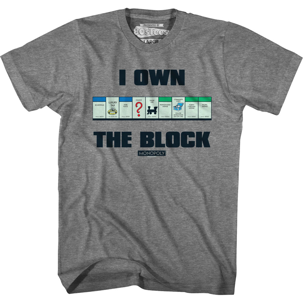 I Own The Block Monopoly Tshirt
